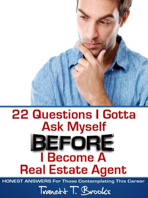 cover image of 22 Questions I Gotta Ask Myself BEFORE I Become a Real Estate Agent